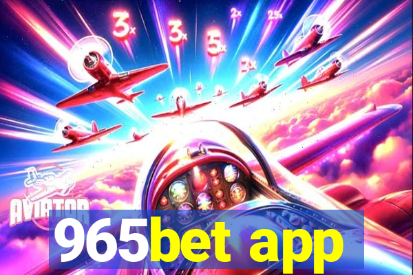 965bet app